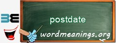 WordMeaning blackboard for postdate